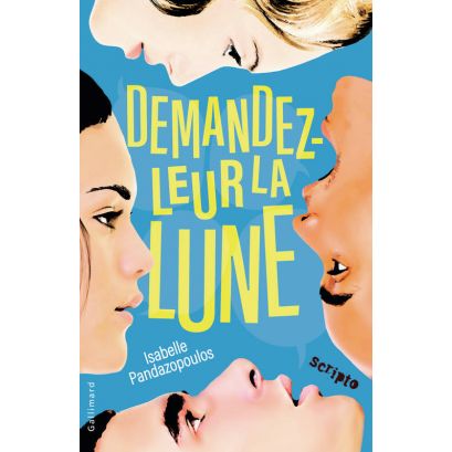 Isabelle Pandazopoulos - Demandez-leur la lune