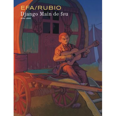 Efa / Rubio - Django Main de feu