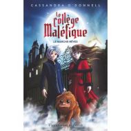 Le collège maléfique Tome 1 : Le marche-rêves